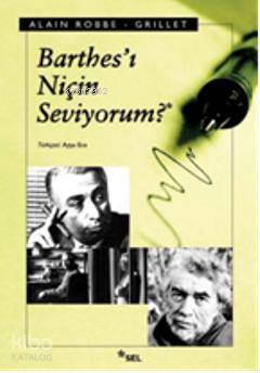 Barthes'i Niçin Seviyorum? - Alain Robbe Grillet