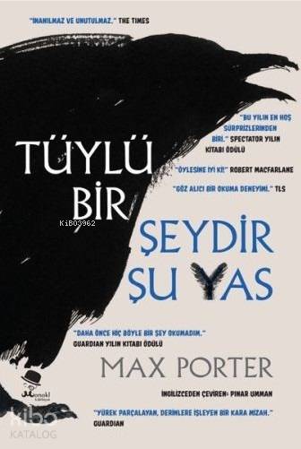 Tüylü Bir Şeydir Şu Yas - Max Porter