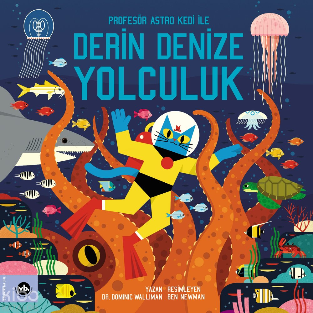 Profesör Astro Kedi ile Derin Denize Yolculuk