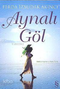 Aynalı Göl - Ferda İzbudak Akıncı