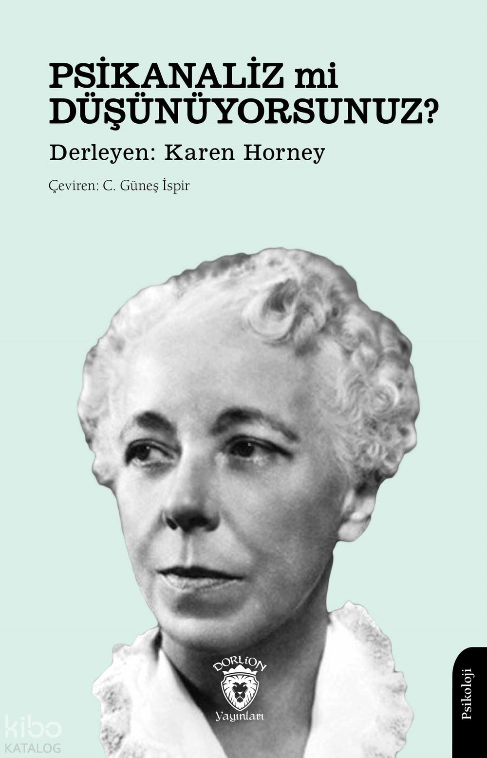 Psikanaliz mi Düşünüyorsunuz? - Karen Horney