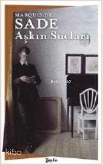 Aşkın Suçları - Marquis de Sade