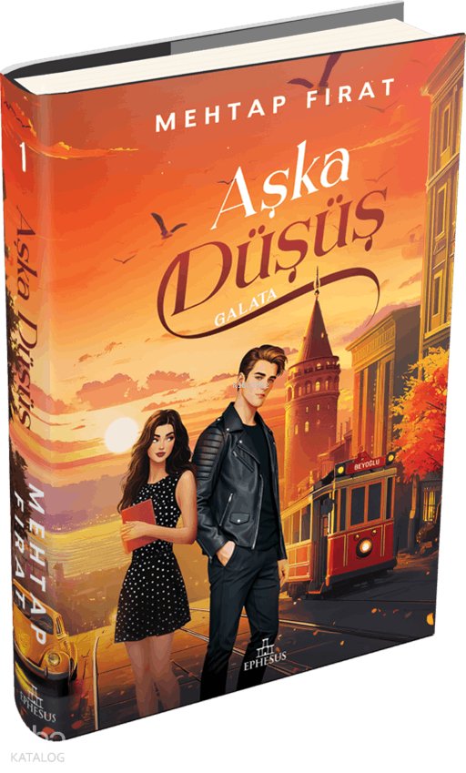 Aşka Düşüş 1: Galata (Ciltli) - Mehtap Fırat