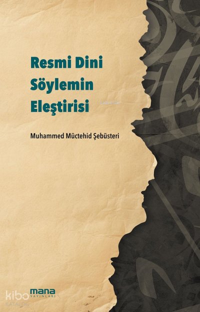 Resmi Dini Söylemin Eleştirisi - Muhammed Müctehid Şebusteri
