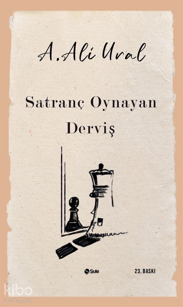 SATRANÇ OYNAYAN DERVİŞ