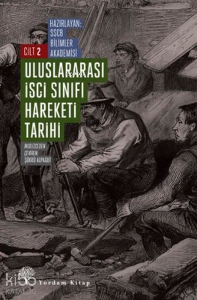 Uluslararası İşçi Sınıfı Hareketi Tarihi Cilt - 2