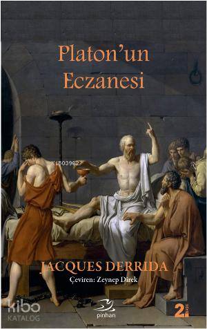 Platon'un Eczanesi - Jacques Derrida