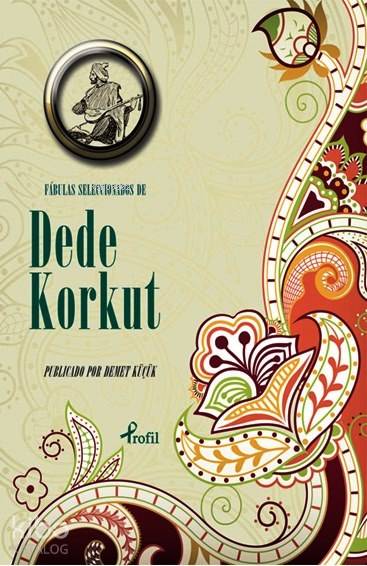 Fabulas Seleccionados de Dede Korkut - Dede Korkut