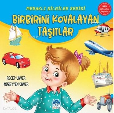 Birbirini Kovalayan Taşıtlar - Meraklı Bilgiler Serisi - Recep Ünver