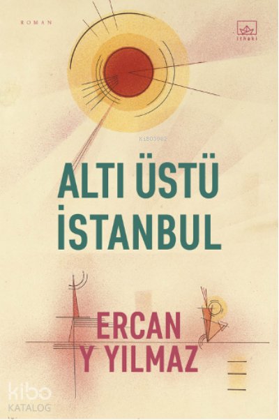 Altı Üstü İstanbul - Ercan Y. Yılmaz