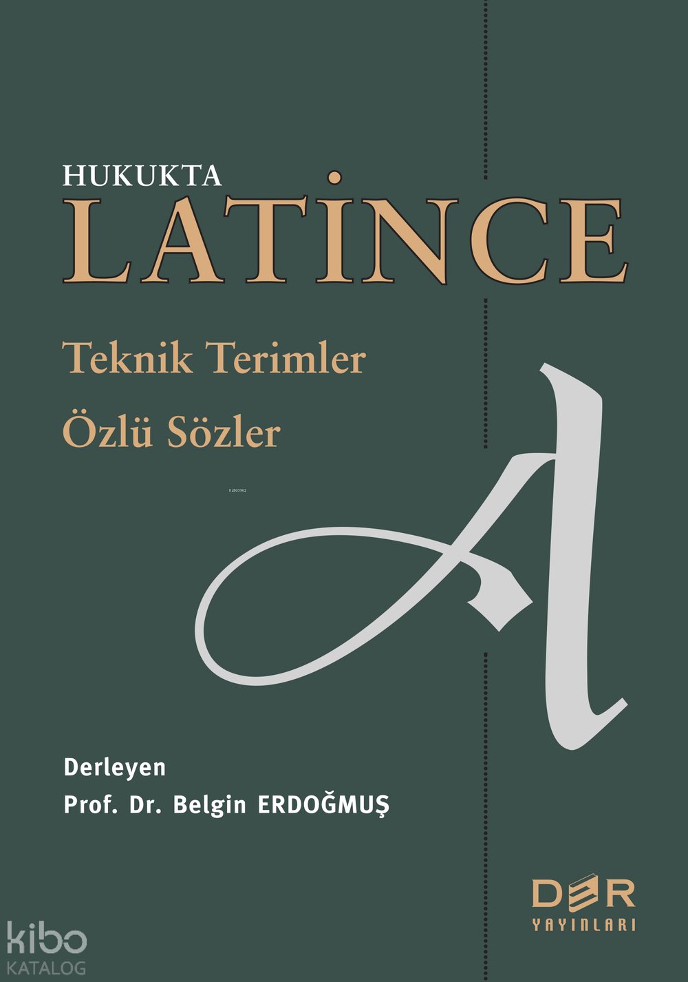 Hukukta Latince - Belgin Erdoğmuş
