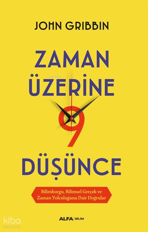 Zaman Üzerine Dokuz Düşünce - John Gribbin