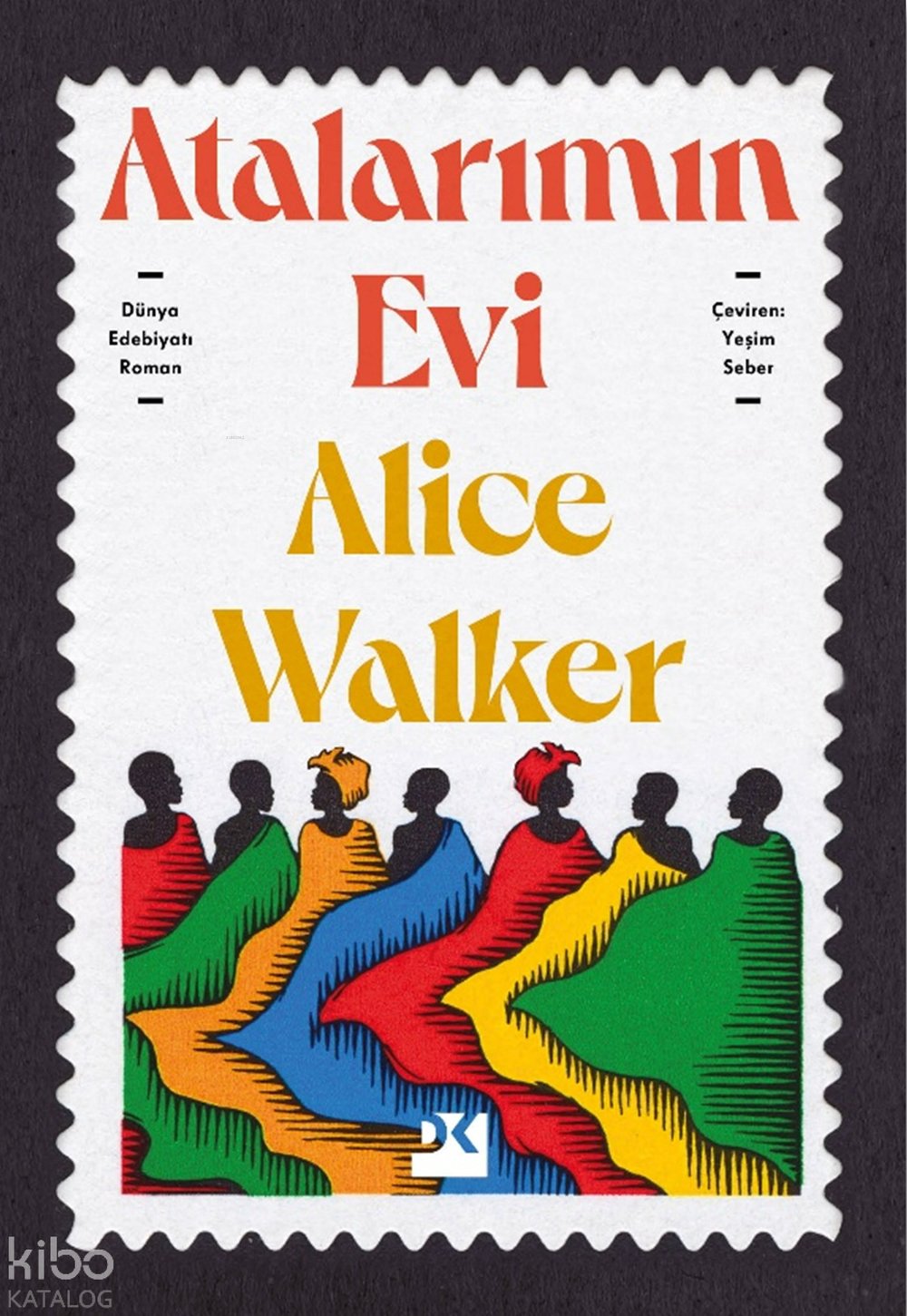 Atalarımın Evi - Alice Walker