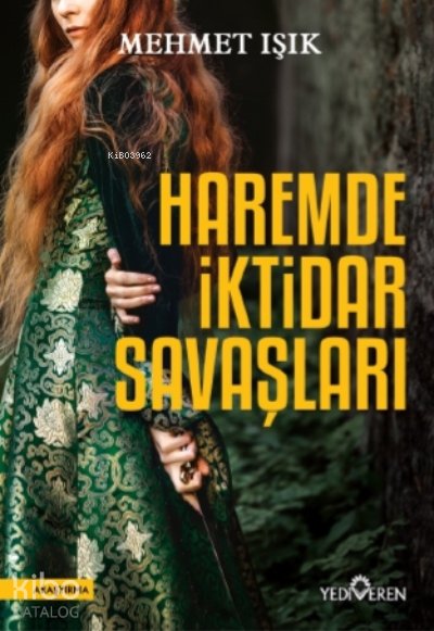 Haremde İktidar Savaşları - Mehmet Işık