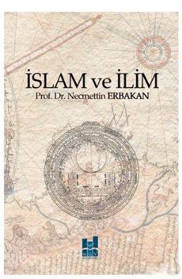 İslam ve İlim - Necmettin Erbakan