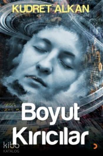 Boyut Kırıcılar - Kudret Alkan
