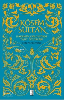 Kösem Sultan - Can Alpgüvenç