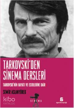 Tarkovski'den Sinema Dersleri
