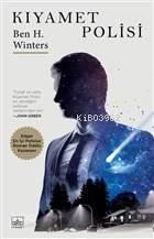 Kıyamet Polisi - Ben H. Winters