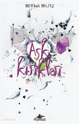 Aşk Kırıkları - Bettina Belitz