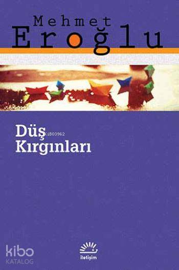 Düş Kırgınları - Mehmet Eroğlu