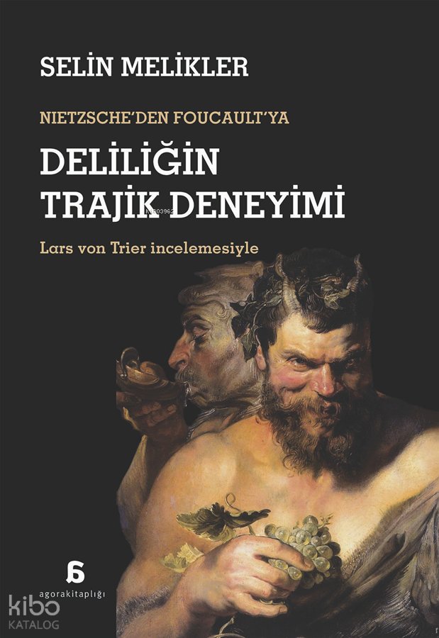 Deliliğin Trajik Deneyimi
