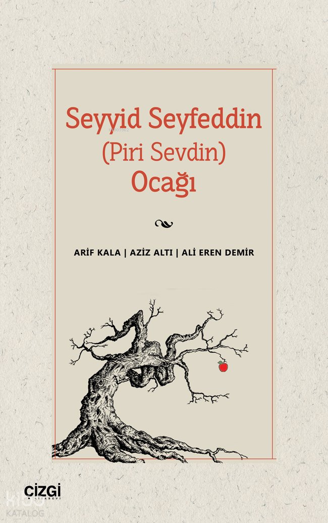 Seyyid Seyfeddin (Piri Sevdin) Ocağı - Arif Kala