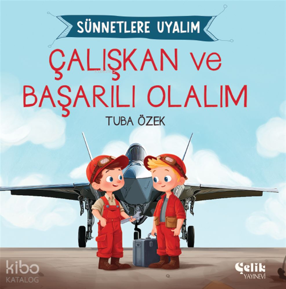 ÇALIŞKAN VE BAŞARILI OLALIM