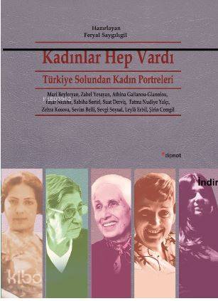 Kadınlar Hep Vardı - Feryal Saygılıgil