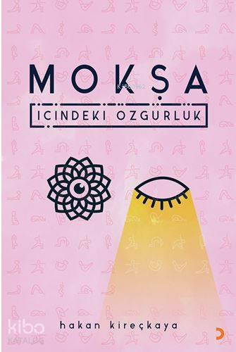 Mokşa - Hakan Kireçkaya