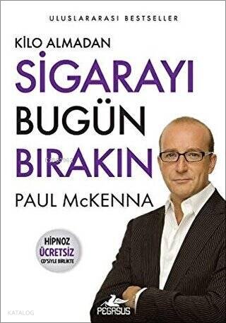 Kilo Almadan Sigarayı Bugün Bırakın - Paul Mckenna