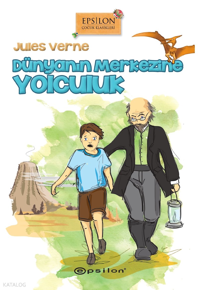 Dünya'nın Merkezine Yolculuk - Jules Verne