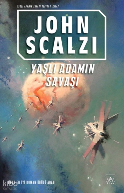 Yaşlı Adamın Savaşı - John Scalzi