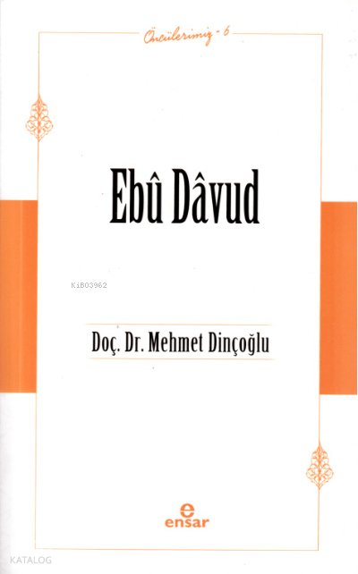 Ebû Dâvud - Öncülerimiz 6