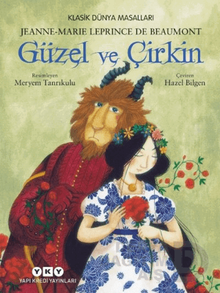 GÜZEL VE ÇİRKİN - KLASİK ÜNYA MASALLARI