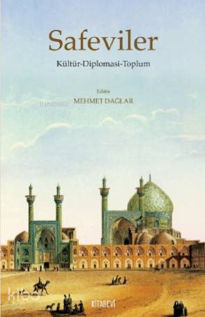 Safeviler Kültür - Diplomasi - Toplum
