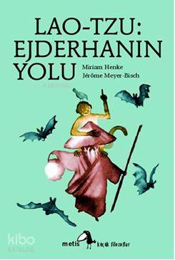 Lao-Tzu: Ejderhanın Yolu