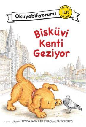 Bisküvi Kenti Geziyor - Alyssa Satin Capucilli