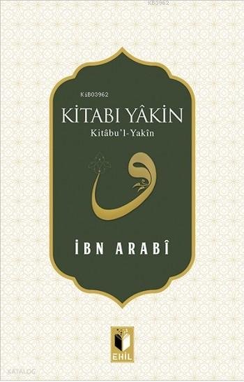 Kitabı Yâkin - Muhyiddin İbn Arabi