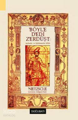 Böyle Dedi Zerdüşt - Friedrich Wilhelm Nietzsche