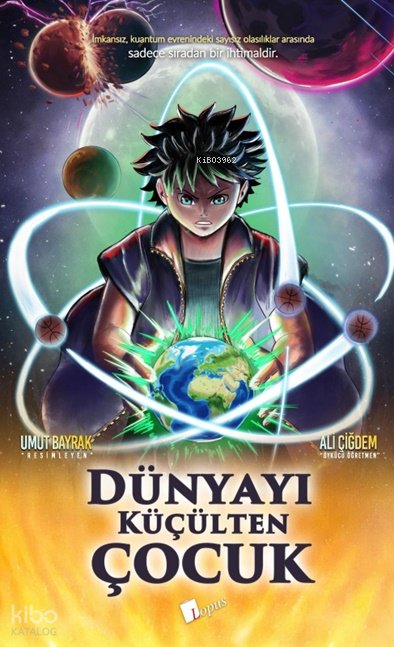 Dünyayı Küçülten Çocuk