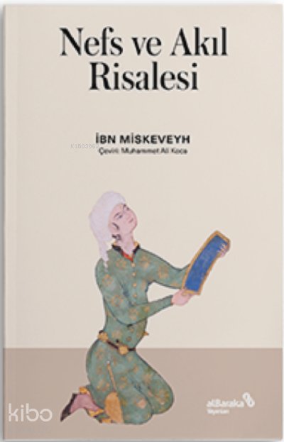 Nefs ve Akıl risalesi - İbn Miskeveyh