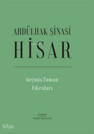 Geçmiş Zaman Fıkraları - Abdülhak Şinasi Hisar