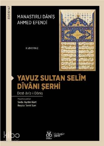 Yavuz Sultan Selîm Dîvânı Şerhi