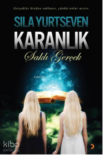 Karanlık - Saklı Gerçek - Sıla Yurtseven