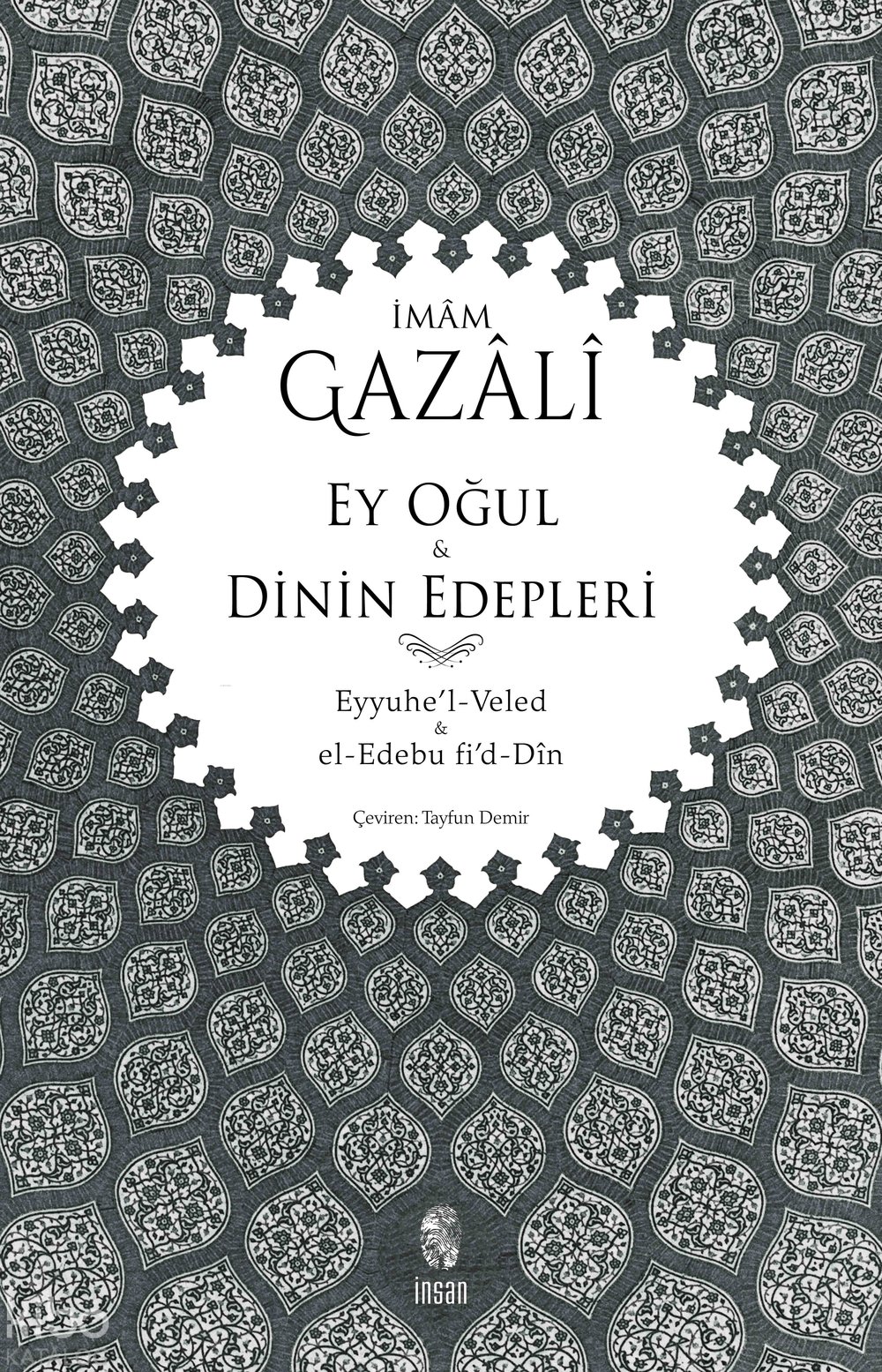 Ey Oğul - Dinin Edepleri