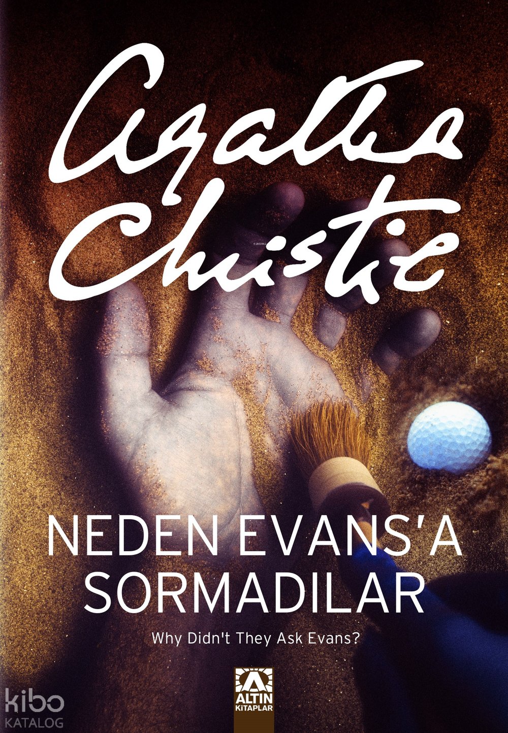Neden Evans'a Sormadılar?