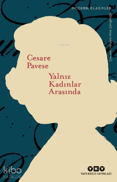 Yalnız Kadınlar Arasında - Cesare Pavese