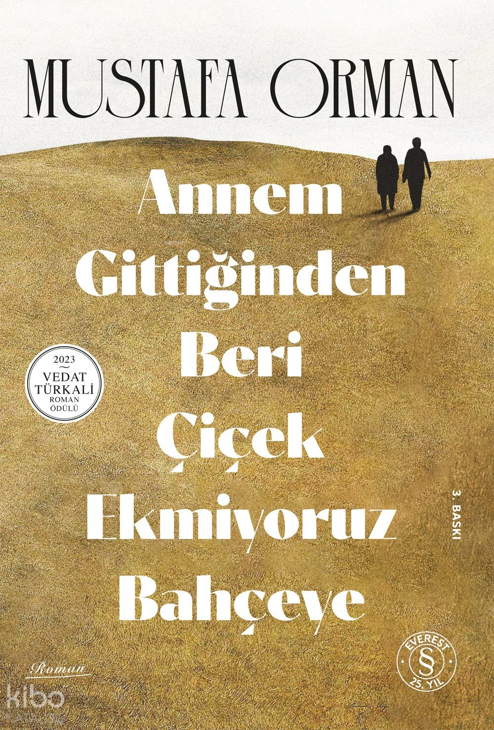 Annem Gittiğinden Beri Çiçek Ekmiyoruz Bahçeye