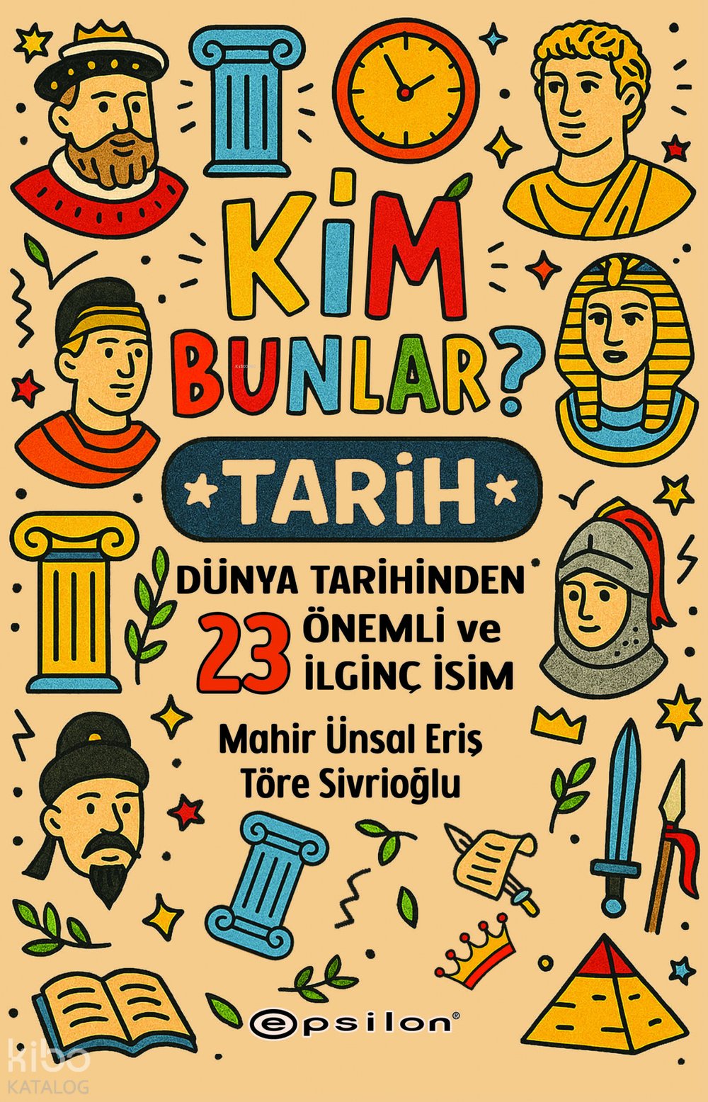 Kim Bunlar? - Tarih - Mahir Ünsal Eriş